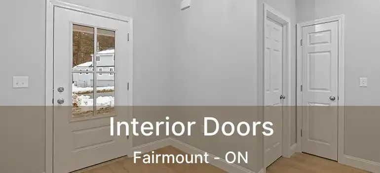  Interior Doors Fairmount - ON