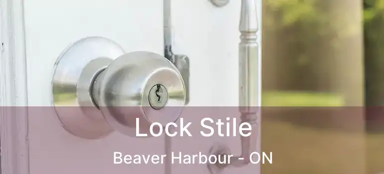  Lock Stile Beaver Harbour - ON