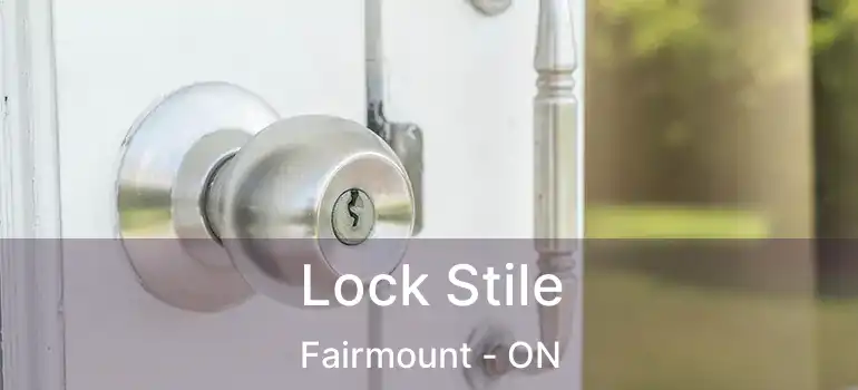  Lock Stile Fairmount - ON