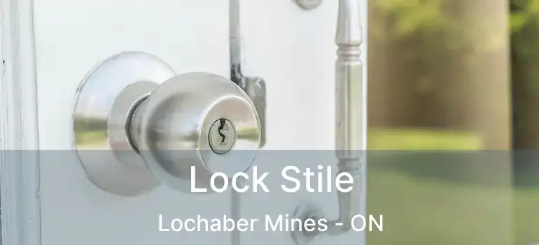  Lock Stile Lochaber Mines - ON