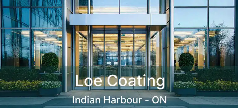  Loe Coating Indian Harbour - ON