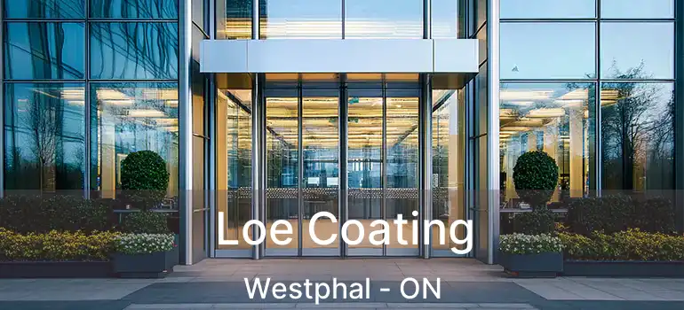  Loe Coating Westphal - ON
