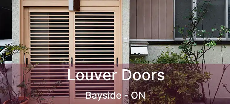 Louver Doors Bayside - ON