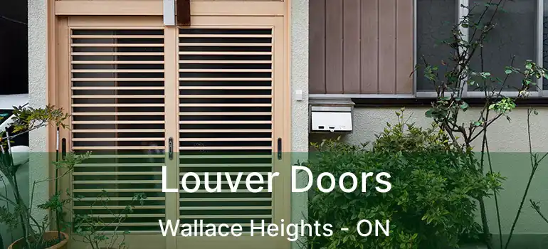  Louver Doors Wallace Heights - ON