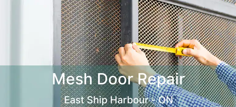  Mesh Door Repair East Ship Harbour - ON