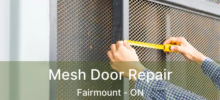  Mesh Door Repair Fairmount - ON