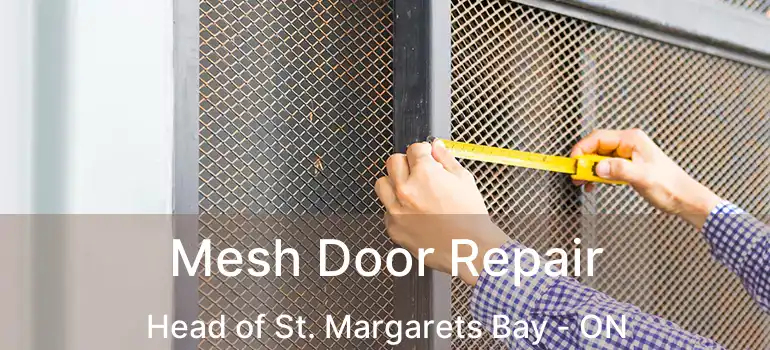  Mesh Door Repair Head of St. Margarets Bay - ON