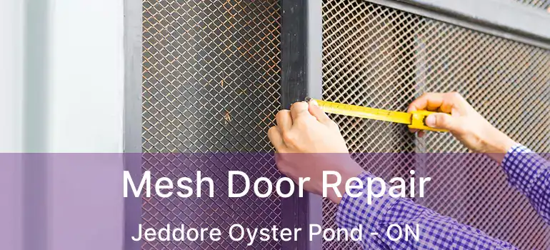  Mesh Door Repair Jeddore Oyster Pond - ON