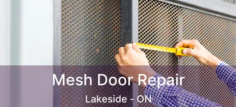  Mesh Door Repair Lakeside - ON