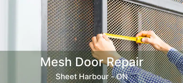  Mesh Door Repair Sheet Harbour - ON