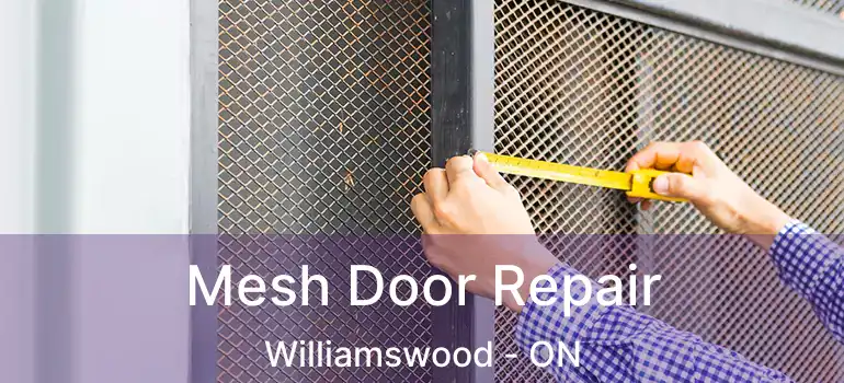 Mesh Door Repair Williamswood - ON