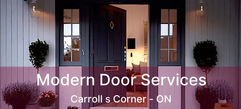 Modern Door Services Carroll s Corner - ON