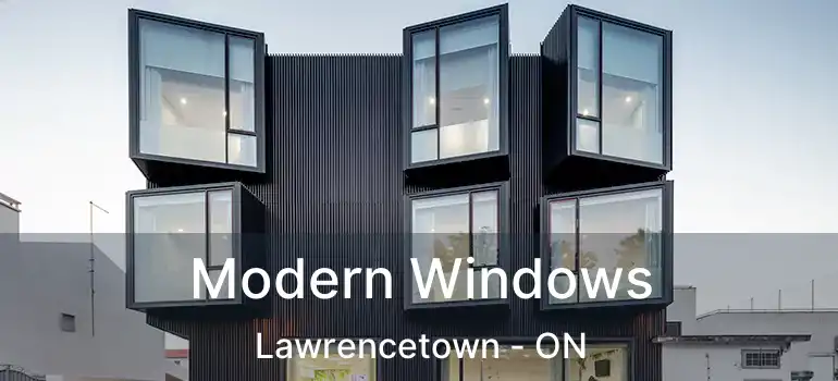  Modern Windows Lawrencetown - ON
