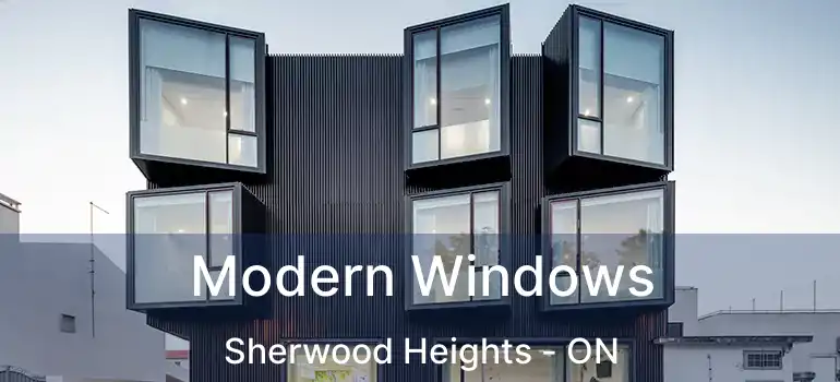  Modern Windows Sherwood Heights - ON