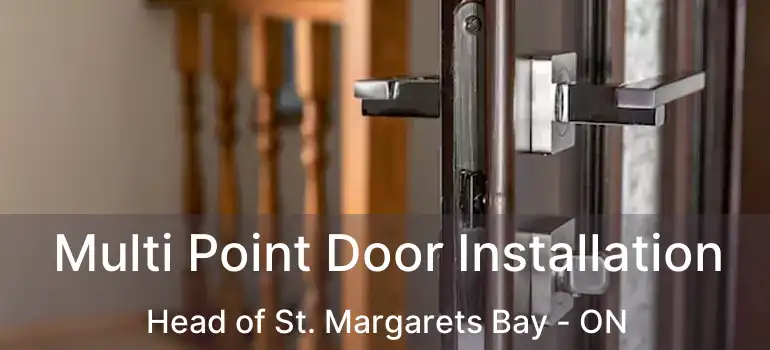  Multi Point Door Installation Head of St. Margarets Bay - ON