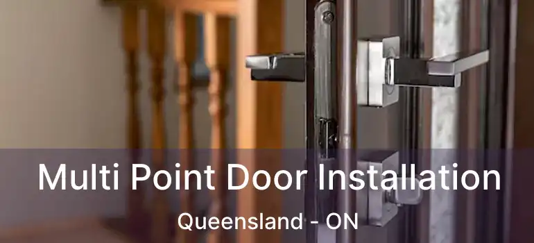  Multi Point Door Installation Queensland - ON