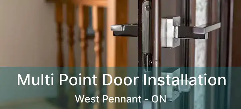  Multi Point Door Installation West Pennant - ON