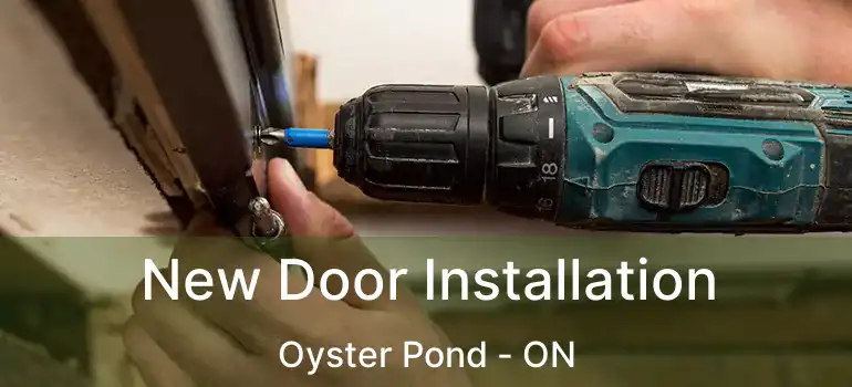  New Door Installation Oyster Pond - ON