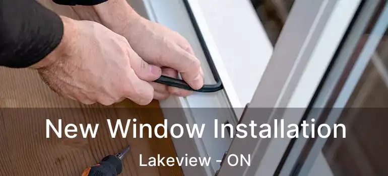  New Window Installation Lakeview - ON