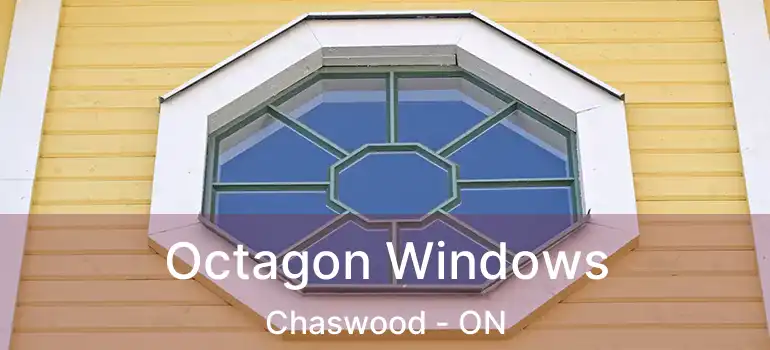 Octagon Windows Chaswood - ON