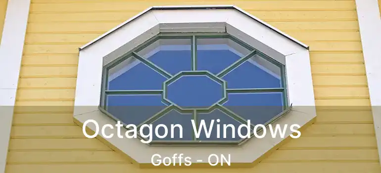  Octagon Windows Goffs - ON