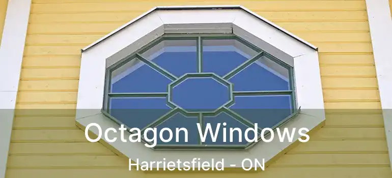  Octagon Windows Harrietsfield - ON