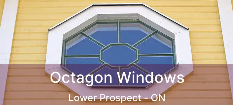 Octagon Windows Lower Prospect - ON