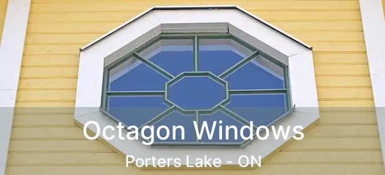  Octagon Windows Porters Lake - ON