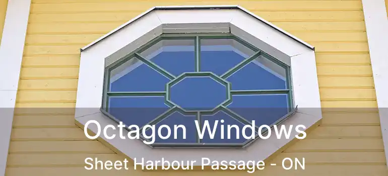  Octagon Windows Sheet Harbour Passage - ON
