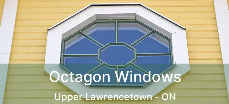  Octagon Windows Upper Lawrencetown - ON