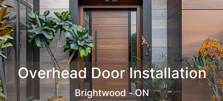  Overhead Door Installation Brightwood - ON