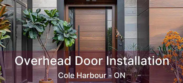  Overhead Door Installation Cole Harbour - ON