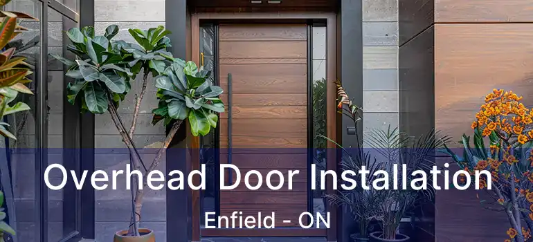  Overhead Door Installation Enfield - ON