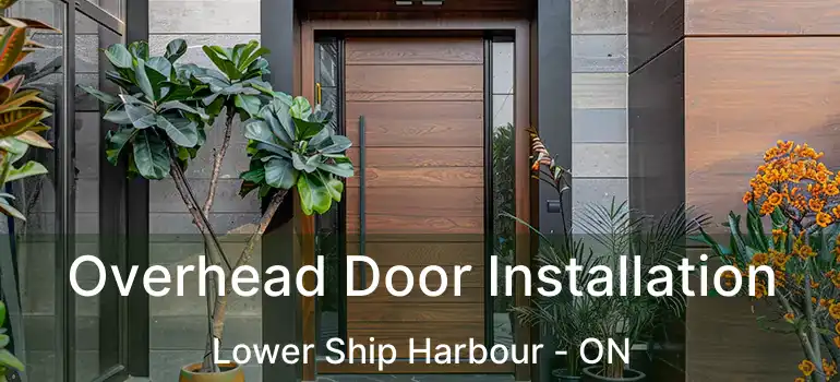  Overhead Door Installation Lower Ship Harbour - ON
