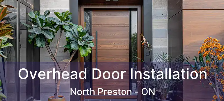  Overhead Door Installation North Preston - ON