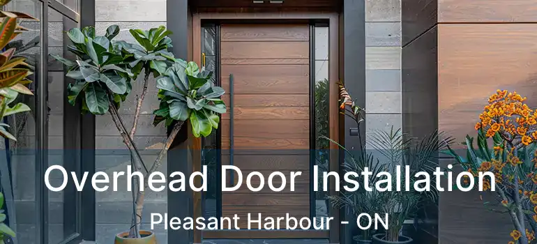  Overhead Door Installation Pleasant Harbour - ON