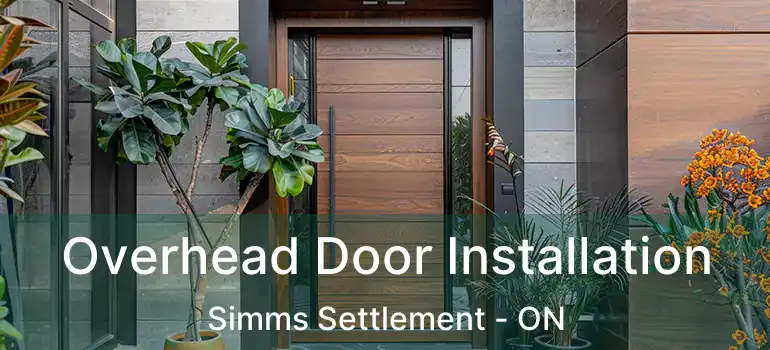  Overhead Door Installation Simms Settlement - ON