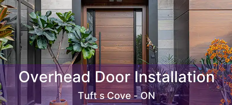  Overhead Door Installation Tuft s Cove - ON