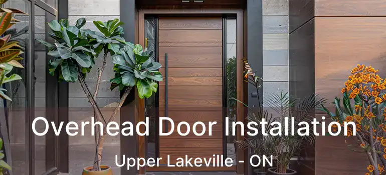  Overhead Door Installation Upper Lakeville - ON