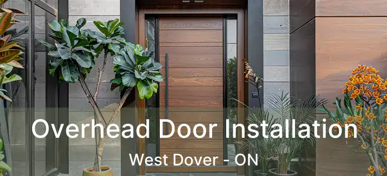  Overhead Door Installation West Dover - ON