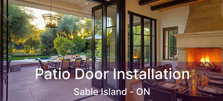  Patio Door Installation Sable Island - ON