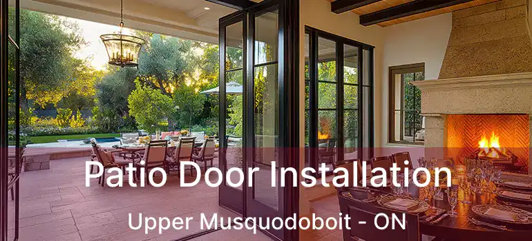  Patio Door Installation Upper Musquodoboit - ON