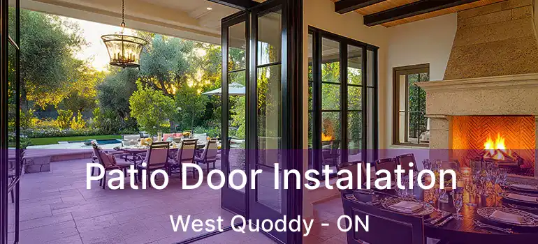  Patio Door Installation West Quoddy - ON