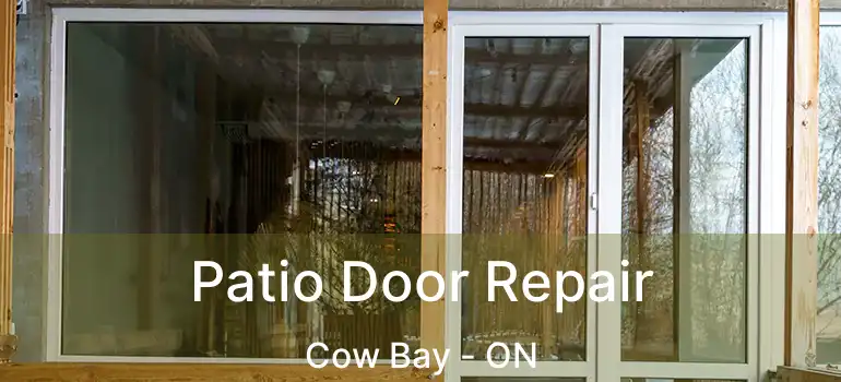  Patio Door Repair Cow Bay - ON