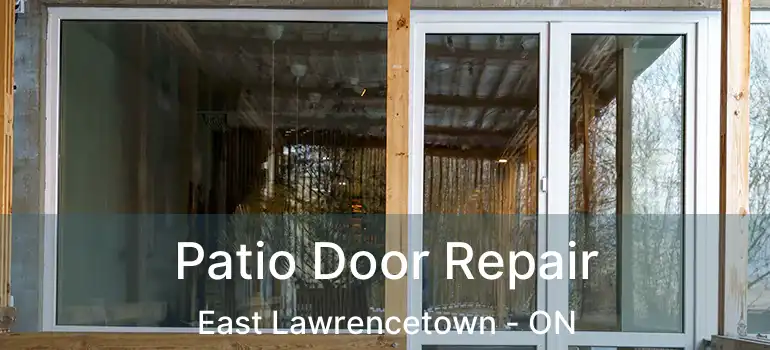  Patio Door Repair East Lawrencetown - ON