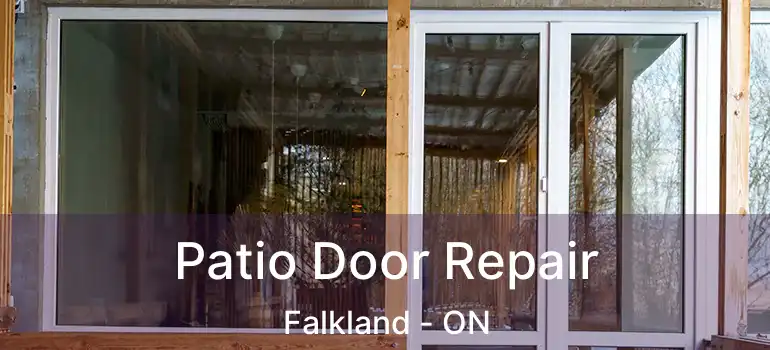  Patio Door Repair Falkland - ON