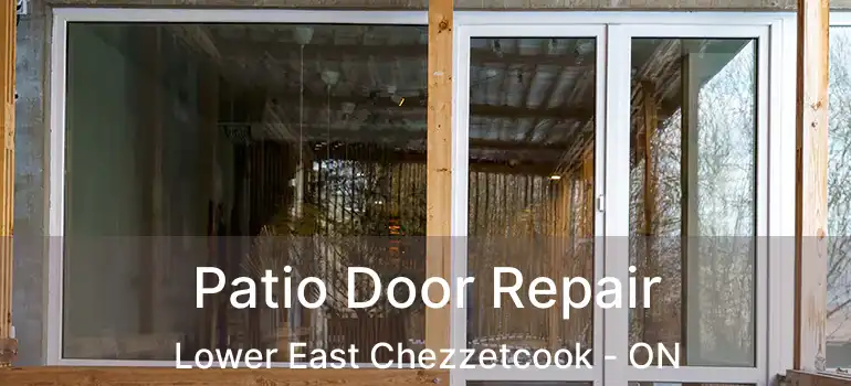  Patio Door Repair Lower East Chezzetcook - ON