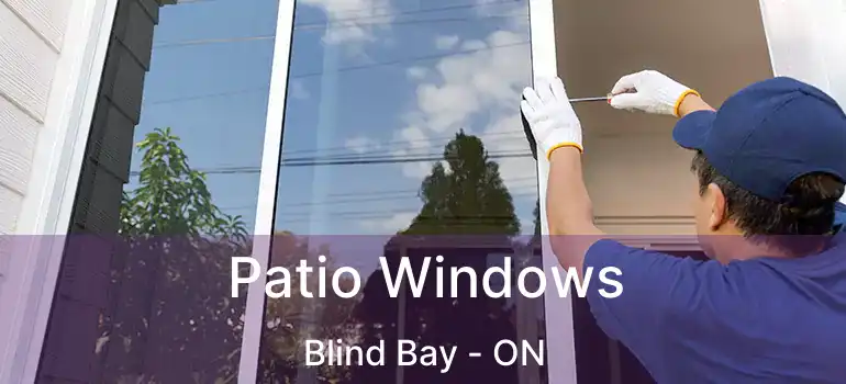  Patio Windows Blind Bay - ON