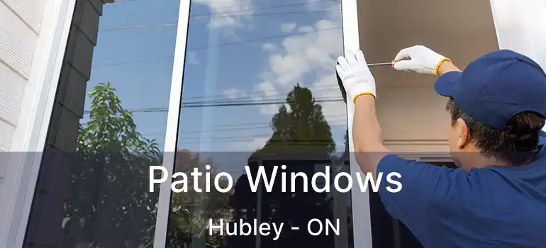  Patio Windows Hubley - ON