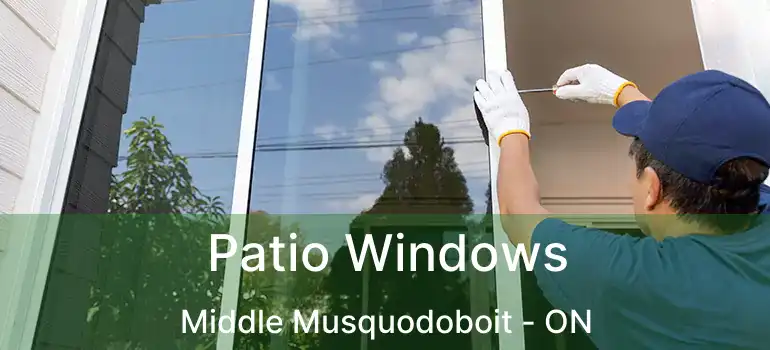  Patio Windows Middle Musquodoboit - ON